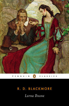 Lorna Doone By R D Blackmore Penguinrandomhouse Com Books