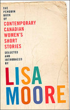 Penguin Book of Contemporary Canadian Women's Short Stories