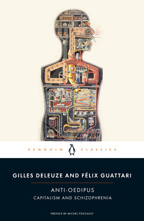 Anti-Oedipus by Gilles Deleuze, Felix Guattari: 9780143105824 |  PenguinRandomHouse.com: Books