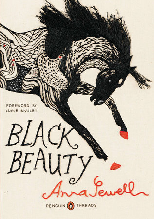 Black Beauty by Anna Sewell: 9780143106470 | PenguinRandomHouse.com: Books
