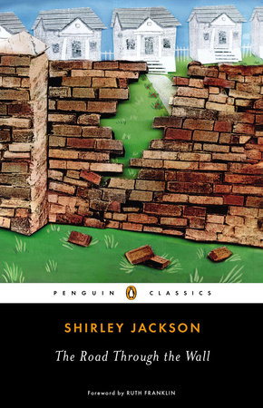 The Road Through the Wall by Shirley Jackson