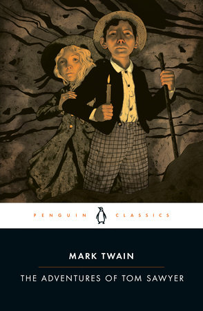 The Adventures of Tom Sawyer by Mark Twain: 9780143107330 |  PenguinRandomHouse.com: Books