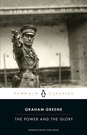 The Power and the Glory by Graham Greene: 9780143107552