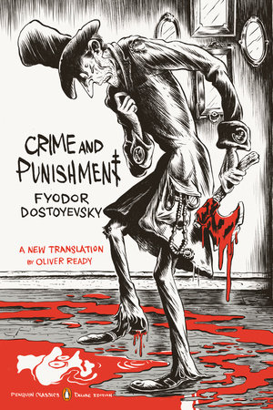 Crime And Punishment By Fyodor Dostoyevsky 9780143107637 Penguinrandomhouse Com Books