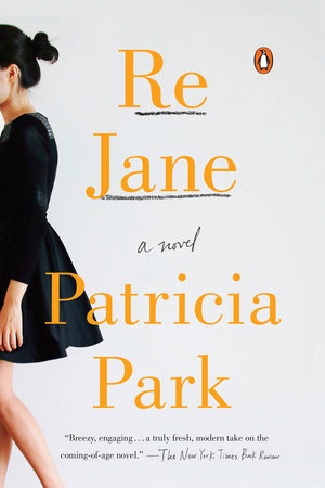 Re Jane By Patricia Park 9780143107941 Penguinrandomhouse Com Books