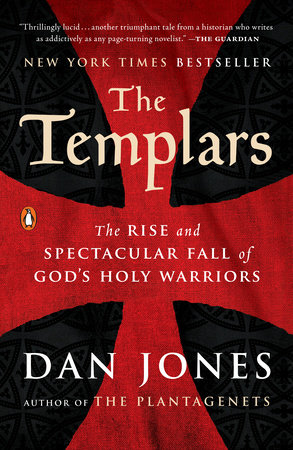 The Templars by Dan Jones 9780143108962 PenguinRandomHouse