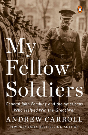 My Fellow Soldiers by Andrew Carroll