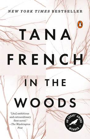 In The Woods By Tana French Reading Guide Penguinrandomhouse Com Books