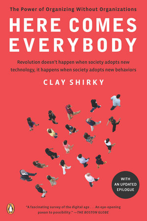 Here Comes Everybody by Clay Shirky: 9780143114949 |  : Books