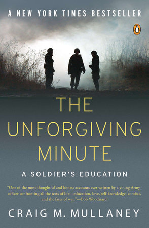 The Unforgiving Minute by Craig M. Mullaney - Reading Guide: 9780143116875  - : Books