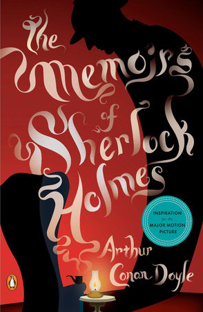 The Memoirs of Sherlock Holmes by Sir Arthur Conan Doyle: 9780143120155 |  PenguinRandomHouse.com: Books