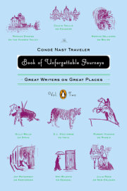 The Conde Nast Traveler Book of Unforgettable Journeys: Volume II 