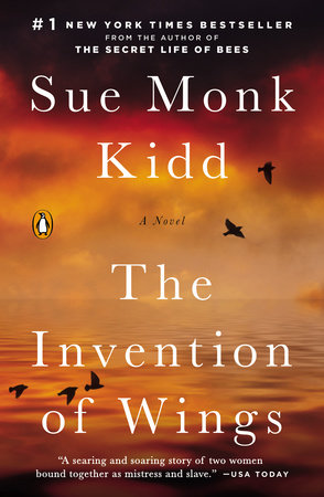 The Invention Of Wings By Sue Monk Kidd Reading Guide Penguinrandomhouse Com Books