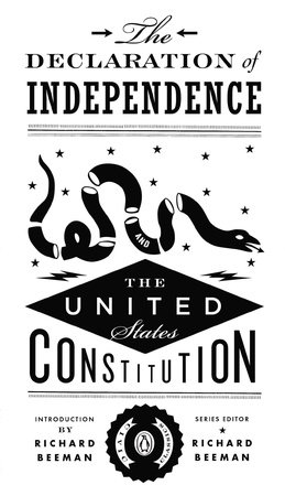 The Constitution of the United States and the Declaration of