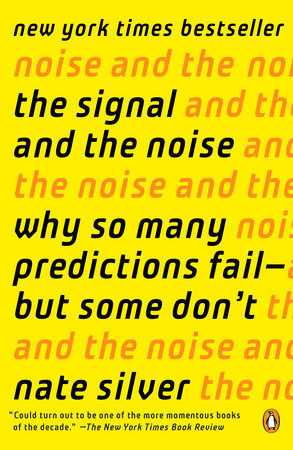 The Signal and the Noise by Nate Silver: 9780143125082