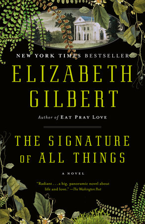 The Signature Of All Things By Elizabeth Gilbert Reading Guide