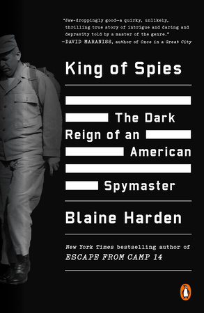 King of Spies by Blaine Harden: 9780143128861 | :  Books