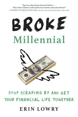 Broke Millennial by Erin Lowry: 9780143130406