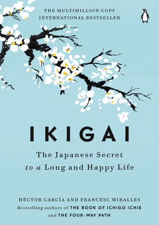 Ikigai by Héctor García, Francesc Miralles: 9780143130727 |  : Books