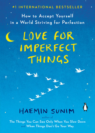 Love For Imperfect Things By Haemin Sunim 9780143132295