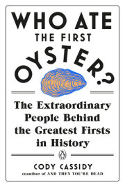 Who Ate the First Oyster? 