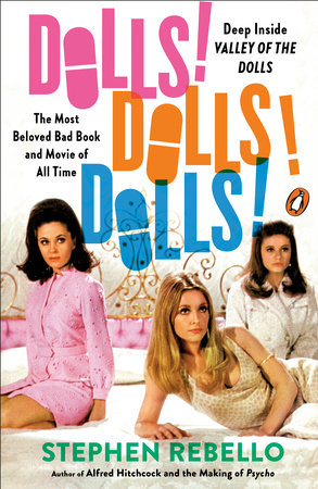 Dolls! Dolls! Dolls! by Stephen Rebello 