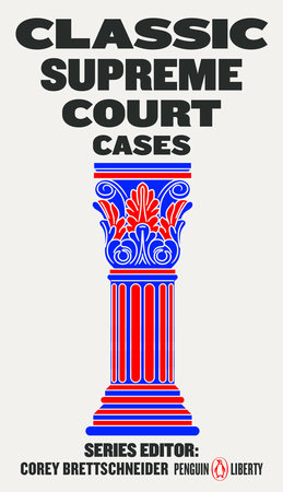 Classic Supreme Court Cases: 9780143135135 | PenguinRandomHouse