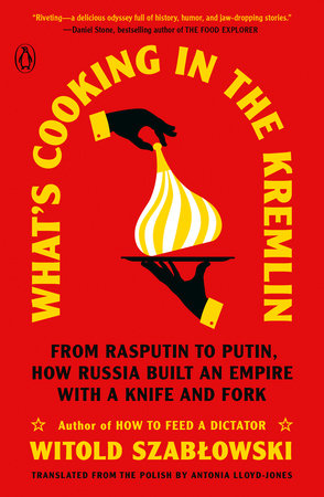 What's Cooking in the Kremlin by Witold Szablowski: 9780143137184