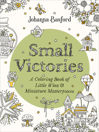 Small Victories by Johanna Basford: 9780143137856 | :  Books