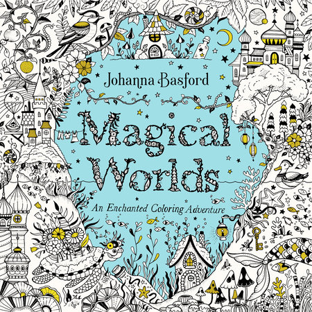 Magical Worlds by Johanna Basford 9780143138358