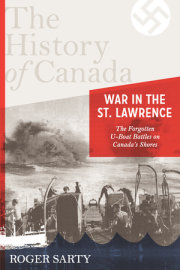 The History of Canada Series: War in the St. Lawrence 