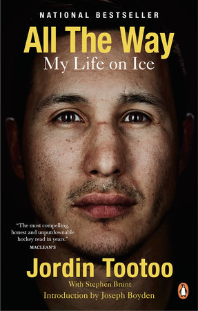 All the Way - Jordin Tootoo, The searing story of a true wa…
