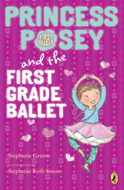 Princess Posey and the First Grade Ballet 