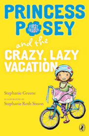 Princess Posey and the Crazy, Lazy Vacation 