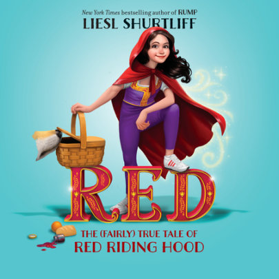 Red: The (Fairly) True Tale of Red Riding Hood Cover