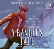 A Bandit's Tale: The Muddled Misadventures of a Pickpocket 