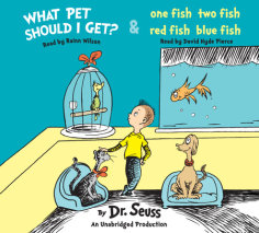 What Pet Should I Get? and One Fish Two Fish Red Fish Blue Fish