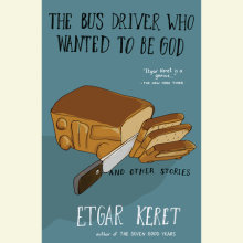 The Bus Driver Who Wanted To Be God & Other Stories Cover