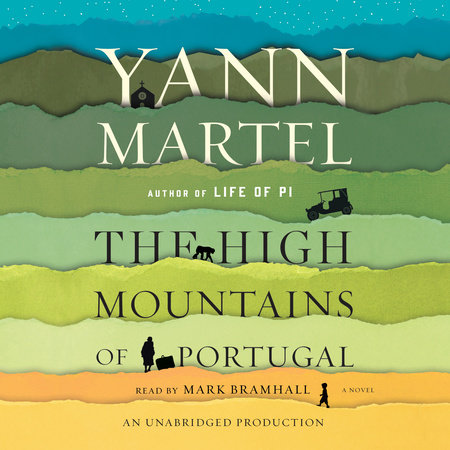 The High Mountains of Portugal by Yann Martel