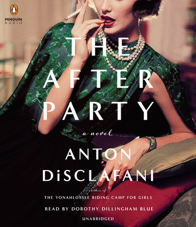 The After Party by Anton DiSclafani