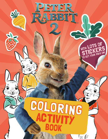 Download Peter Rabbit 2 Coloring Activity Book By Frederick Warne 9780241440551 Penguinrandomhouse Com Books