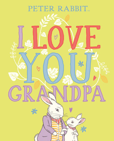 I Love You, Grandpa  Penguin Random House Retail