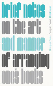 Brief Notes on the Art and Manner of Arranging One's Books 