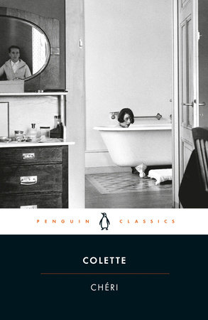 Chéri by Colette: 9780241574706 | PenguinRandomHouse.com: Books