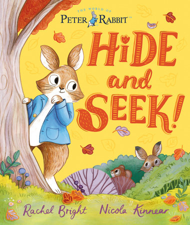 The World of Peter Rabbit: Hide-and-Seek! by Rachel Bright