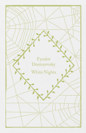 White Nights by Fyodor Dostoyevsky: 9780241619780