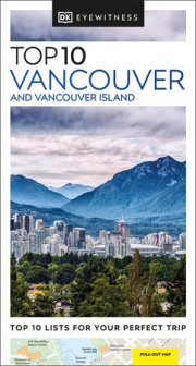 DK Eyewitness Top 10 Vancouver and Vancouver Island 