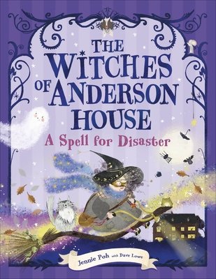 Cover of The Witches of Anderson House: A Spell for Disaster
