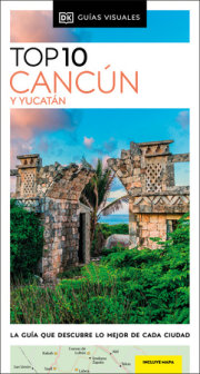 Cancún y Yucatán Guía Top 10