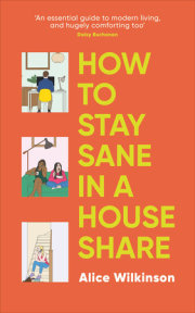 How to Stay Sane in a House Share 